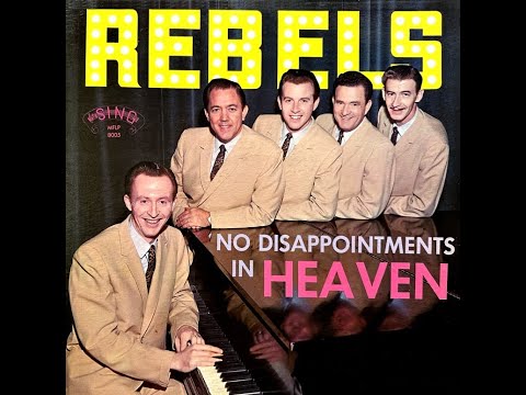 Rebels Quartet - No Disappointments In Heaven 1963 [Full Album]