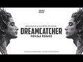 DREAMCATCHER | NINAd REMIX [EDIT] | BAHRAMJI & MANEESH DE MOOR x MASHUP