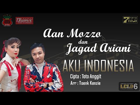 Aan Mozzo & Jagad Ariani - Aku Indonesia (Cipt. Toto Anggit)