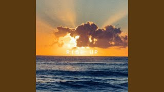Rise Up (Higher Frequencies)