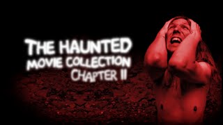 The Haunted Movie Collection Chapter II (2023)