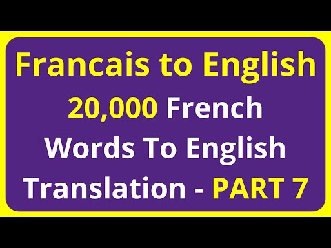 20,000 Francais Words To English Translation Meaning - PART 7 | Francais to English translation