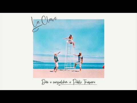 Dúe - La Clave feat @consuelohm & @pablotruquero (Video Oficial)