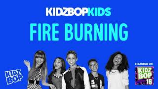 KIDZ BOP Kids- Fire Burning (Pseudo Video) [KIDZ BOP 16]
