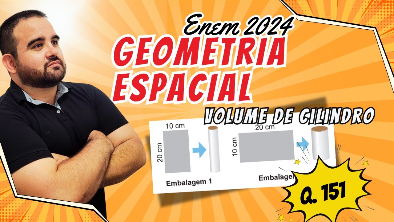 [ENEM 2024- MATEMÁTICA] GEOMETRIA ESPACIAL VOLUME DE CILINDROS, FÁCIL FÁCIL