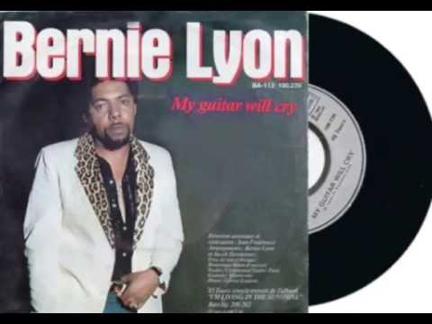 Bernie Lyon - My guitar will cry  (1982)   (rare)