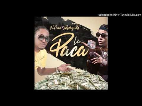 El Crok Ft. Rochy RD - La Paca