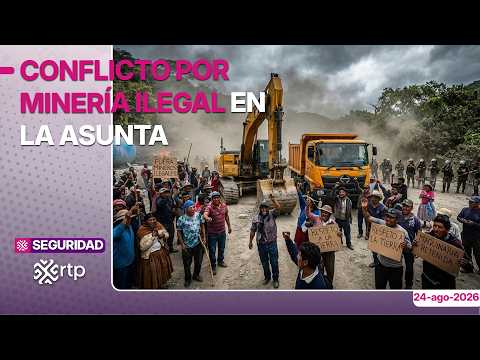 Conflicto por minería ilegal en La Asunta deja maquinaria retenida