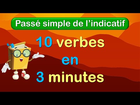 3 minutes pour apprendre la conjugaison de 10 verbes au passé simple