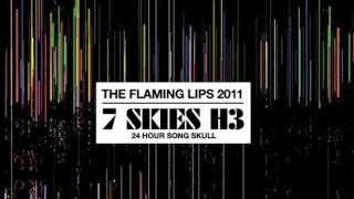 The Flaming Lips - 7 Skies H3. Section 6: In a Dream