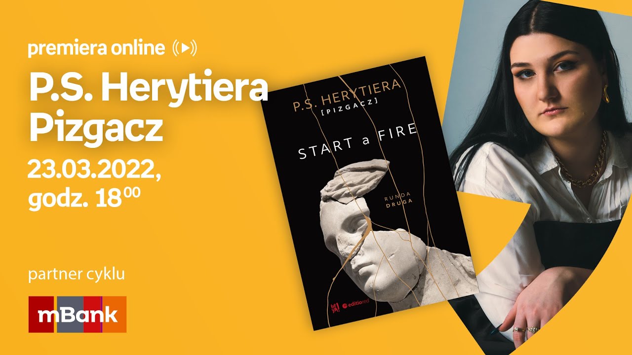 Start A Fire Runda Druga Kiedy Start a Fire. Runda pierwsza - Herytiera "pizgacz" P.S. | Książka w