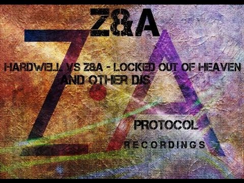 Hardwell vs Z&A Smashup - Bruno Mars -  Locked out of heaven(Hardwell vs Z&A)