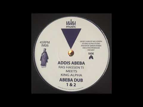Abeba Dub  2 - Ras Hassen Ti meets King Alpha - I&I&I Music IM06