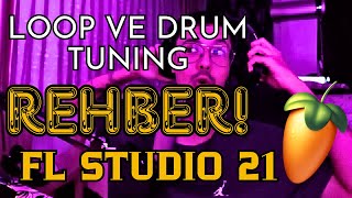MELODİ KULLANIMI VE DRUM TUNING | BEAT REHBERİ BÖLÜM 3 | FL STUDIO 21