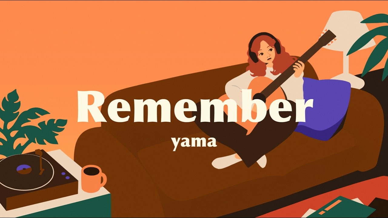 yama『Remember』　Lyric Video