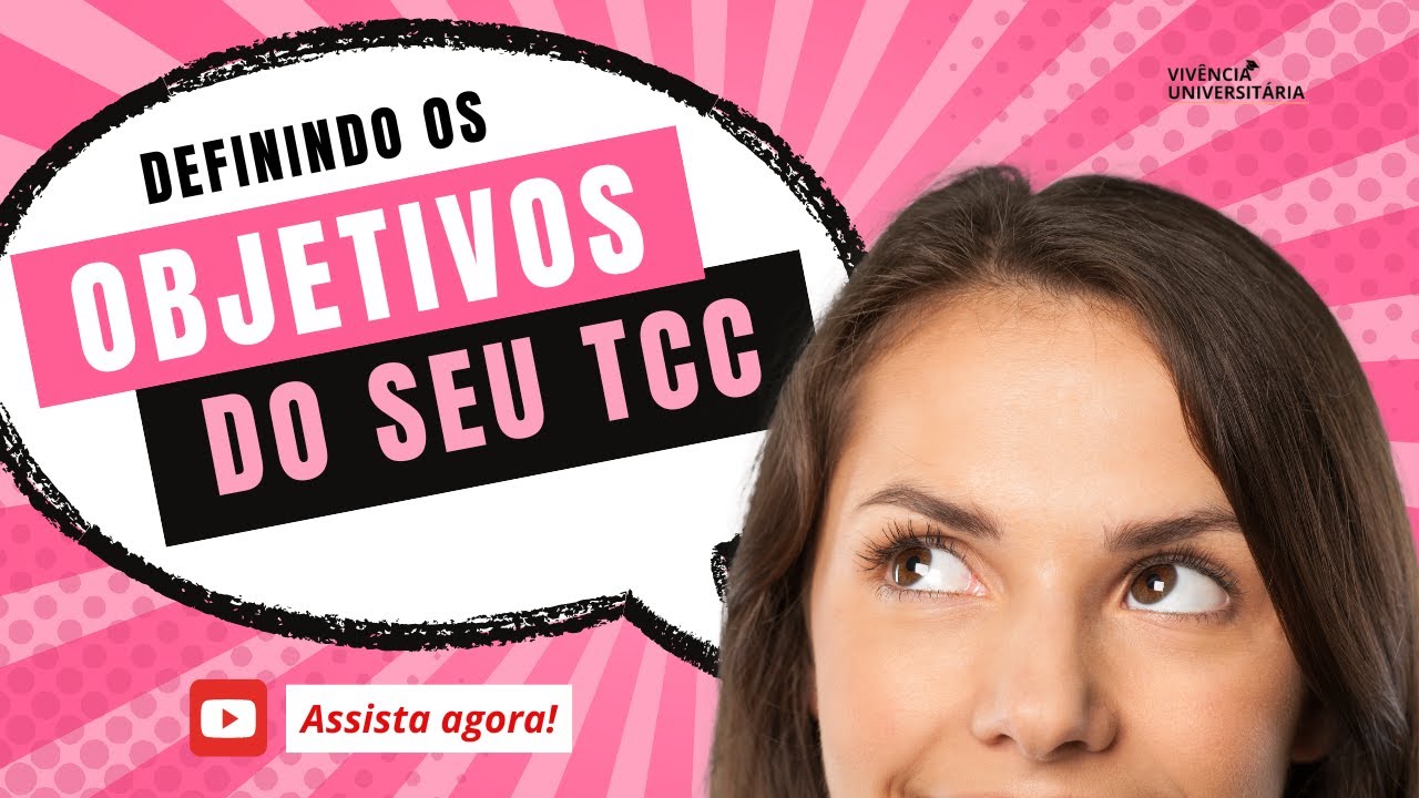 Definindo Objetivos Gerais e Específicos para o TCC