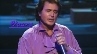 YOURS (QUIEREME MUCHO)(LIVE WITH LYRICS) = ENGELBERT HUMPERDINCK