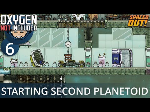 STARTING THE SECOND PLANETOID - Ep. #6 - Oxygen Not Included (Ultimate Base 4.0)