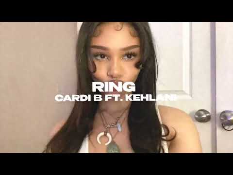 ring - cardi b ft. kehlani (sped up)