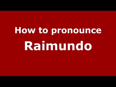 How to pronounce Raimundo (Spanish/Argentina) - PronounceNames.com