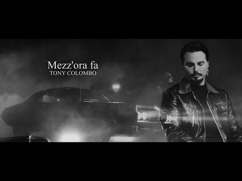 Tony Colombo - Mezz’ora fa - Cover 2022