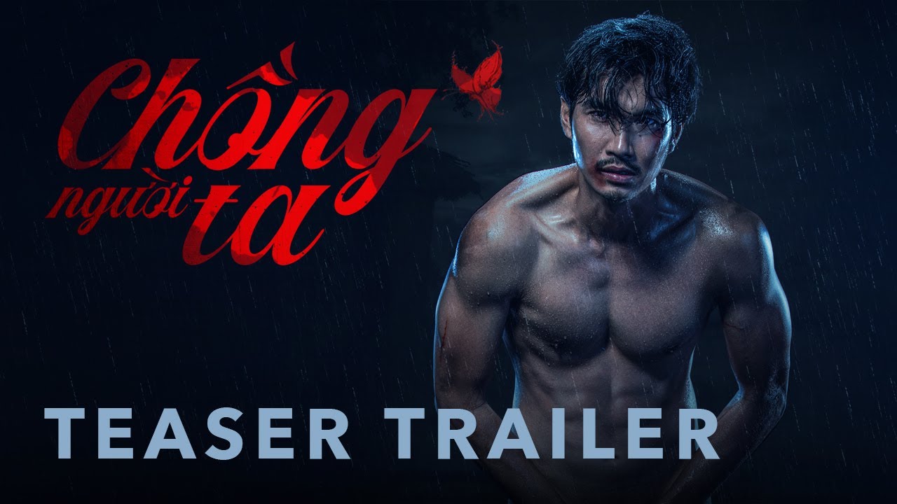 Chồng Người Ta - Official Trailer