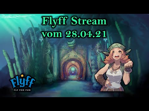 🔴Live Aufzeichnung #429 - Flyff Stream vom 28.04.21🔴