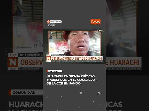 Críticas y abucheos a Huarachi en el Congreso de la COB en Pando