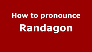 How to pronounce Randagon