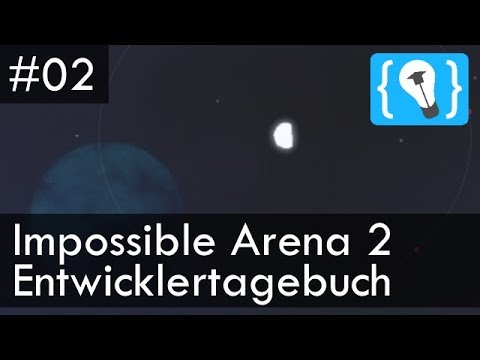 Impossible Arena 2 - Entwicklertagebuch #2