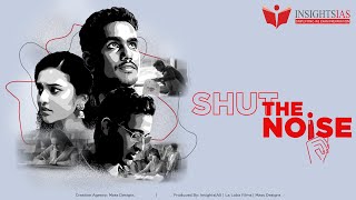  HINDI  ShutTheNoise  - a short movie by InsightsI