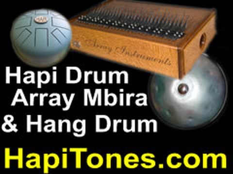 Hapi Drum, Array Mbira, Hang drum, John Pascuzzi, Patrick Hadley - a strange dream