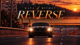 KAYA & MİTHAT – REVERSE | Official Music Video