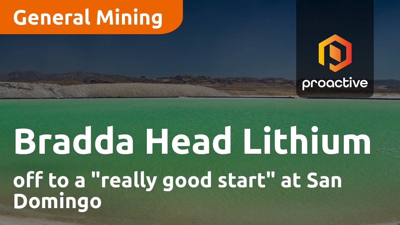 Bradda Head Lithium off to a "really good start" at San Domingo