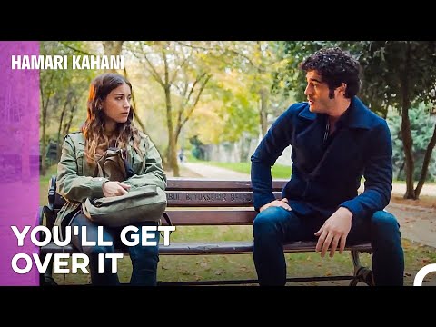 Baris and Filiz Got Back Together - Hamari Kahani Episode 18