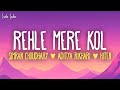 Simran Choudhary Aditya Rikhari Hiten Rehle Mere Kol Lyrics
