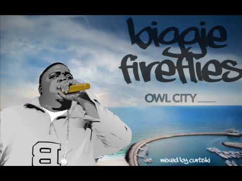 Biggie Smalls vs. Owl City - Biggie Fireflies