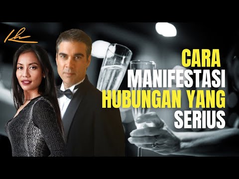 CARA MANIFESTASI HUBUNGAN YANG SERIUS
