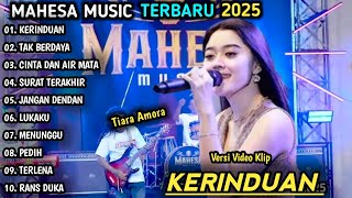 Download lagu TIARA AMORA FULL ALBUM | KERINDUAN, TAK BERDAYA | MAHESA MUSIC FULL ALBUM TERBARU 2025 mp3