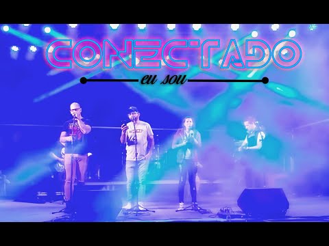 Conectado Eu Sou video