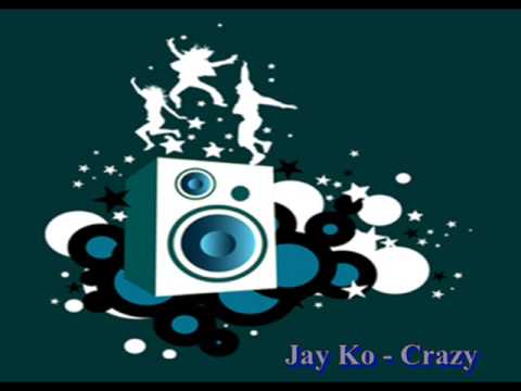 Jay Ko - Crazy