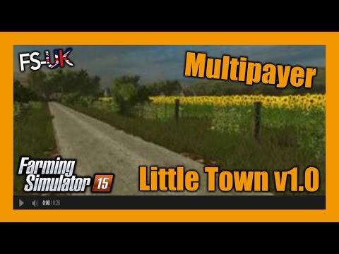 FS 15 Multiplayer (Little Town V 1.0) S6E1 - Server opening!