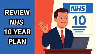 NHS 10 year plan Review