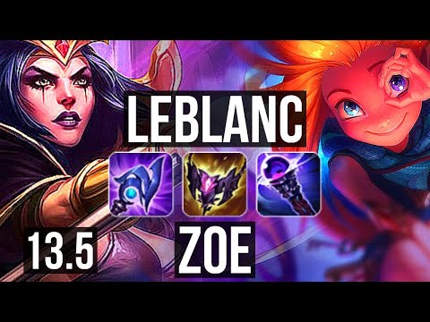 LEBLANC vs ZOE (MID) | Rank 4 LeBlanc, 4/2/14, 1.3M mastery | KR Challenger | 13.5