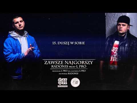 15. Radonis x L PRO - Duszę w sobie