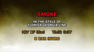 Florida Georgia Line - Smoke (Karaoke)