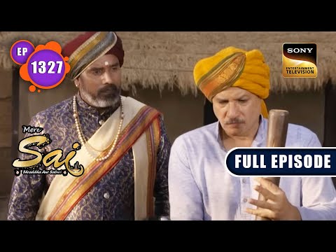 Shiv Shankar का Guilt | Mere Sai - Ep 1327 | Full Episode | 10 Feb 2023