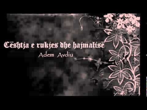 Cështja e rukjes dhe hajmalisë - Adem Avdiu