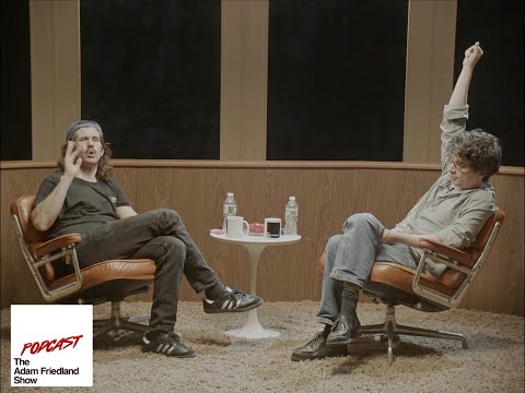 The Adam Friedland Show Podcast - Episode 10