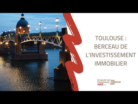 VIDEO : Toulouse, berceau de l'investissement immobilier
